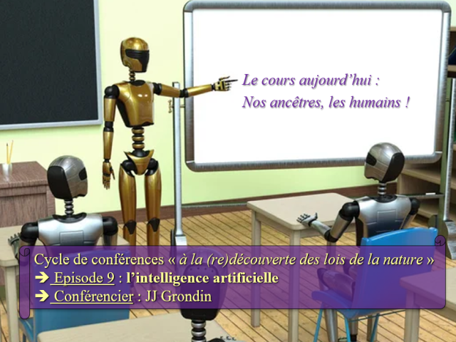 Affiche de la conférence n°9 générée par IA, elle est supposée représenter des robots en classe d'Histoire, avec la leçon du jour sur "nos ancêtres les humains".